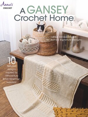cover image of A Gansey Crochet Home